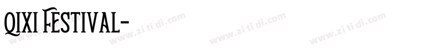 Qixi Festival字体转换